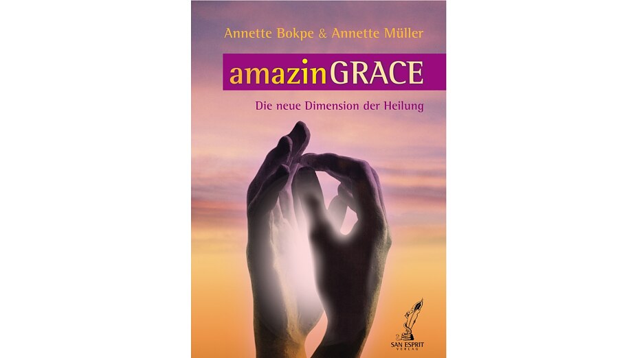 anazinGRACE Die neue Dimension der Heilung